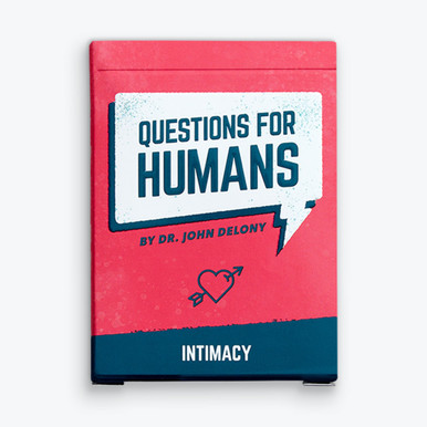 Questions For Humans: Intimacy