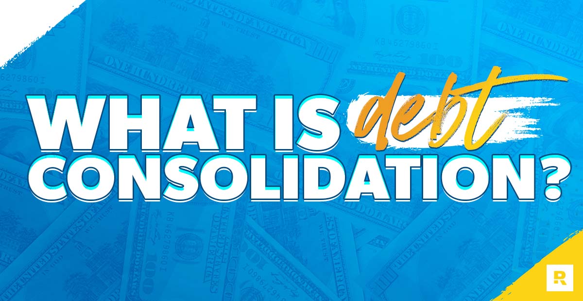 What Is Debt Consolidation?